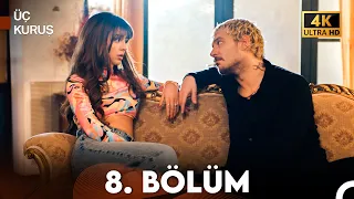 Üç Kuruş 8. Bölüm (4K)