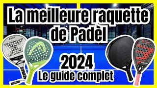 Comment choisir sa raquette de padel ?: Le guide complet 2024