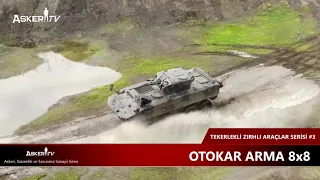 OTOKAR ARMA 8x8  | Tekerlekli Zırhlı Araçlar Serisi #3