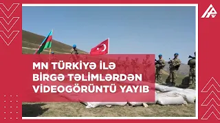 Türkiyə ilə birgə təlimlər başladı - MN VİDEOGÖRÜNTÜ YAYDI