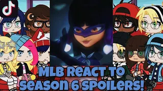 MLB react to Season 6 Spoilers! | Gacha Club