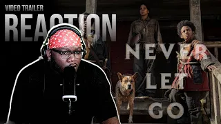 Never Let Go | Official Trailer Reaction