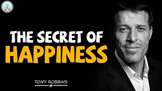 Tony Robbins Motivation 2020 - The Secret of Happiness