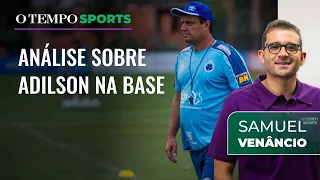 Cruzeiro: Samuel Venâncio avalia volta de Adilson Batista e lembra bastidores de 2020