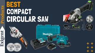 7 Best Compact Circular Saws in 2024 - Mini Circular Saw