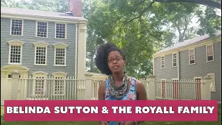 Belinda Sutton & the Royalls of Medford, MA