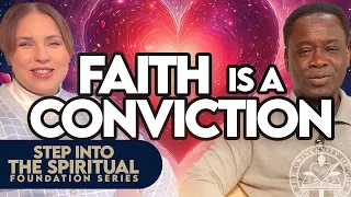 The Process Of Believing - Part 3 // Conviction