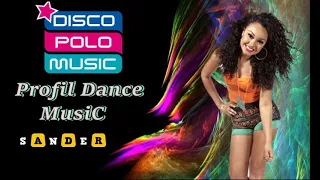 DISCO POLO  - Profil Dance Music ($@nD3R SET)