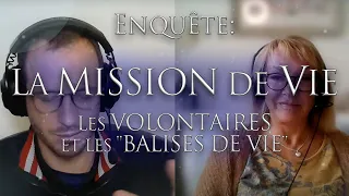 370-ENQUETE: LA MISSION DE VIE - Volontaires de Dolores Cannon et "Balises de vie" - Collectif OSOL