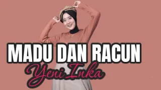 YENI INKA - MADU DAN RACUN (Lirik Lagu) - Engkau yang tampan | Nama Channel 🎵