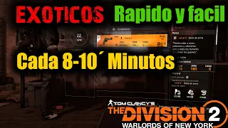 Exoticos rapido y facil cada 8-10 minutos/Exotics fast and easy every 8-10 minutes- The Division 2