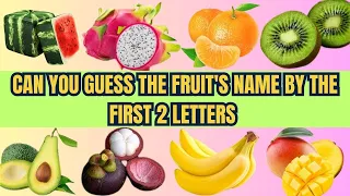 Guess The Fruits By First 2 Letters | 40 Different Types of Fruit 🍌 🍎 🥒