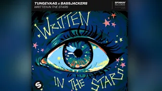 Tungevaag & Bassjackers – Written In The Stars (Lyric Video)