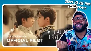 The Next Prince Series ข้ามฟ้าเคียงเธอ (Official Pilot) | REACTION