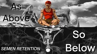 Semen Retention: As Above, So Below | The Word Made Flesh (1920), NoFap SR Book Summary