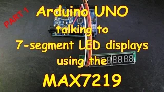 #9 Arduino and LED 7-segment displays using a MAX7219 - Part 1