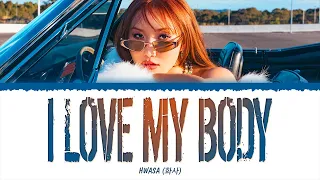 HWASA (화사) - I Love My Body (1 HOUR LOOP) Lyrics | 1시간 가사