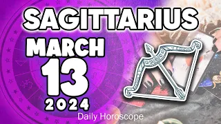 𝐒𝐚𝐠𝐢𝐭𝐭𝐚𝐫𝐢𝐮𝐬 ♐ 🤑 𝐘𝐎𝐔’𝐑𝐄 𝐆𝐎𝐈𝐍𝐆 𝐓𝐎 𝐁𝐄 𝐑𝐈𝐂𝐇 🤑💵 𝐇𝐨𝐫𝐨𝐬𝐜𝐨𝐩𝐞 𝐟𝐨𝐫 𝐭𝐨𝐝𝐚𝐲 MARCH 13 𝟐𝟎𝟐𝟒 🔮#horoscope #new #tarot