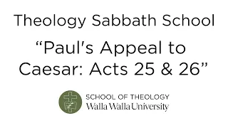 Paul's Appeal to Caesar: Acts 25 & 26