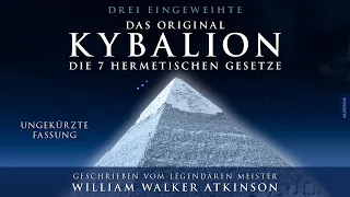 Kybalion - Die 7 hermetischen Gesetze (Das Original): 04 Das Prinzip der Geistigkeit