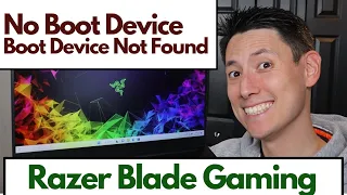 Razer Blade Gaming Fix - No Boot Device / Boot Device Not Found Error