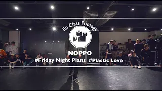 NOPPO " Plastic Love / Friday Night Plans "@En Dance Studio SHIBUYA