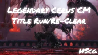 Legendary Cerus CM | 9:39 Title Run/Re-clear | Heal Scg PoV