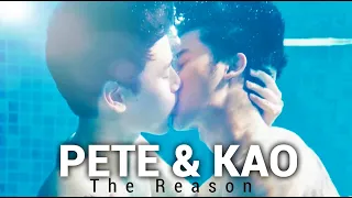 Pete & Kao (Dark Blue Kiss) - The Reason♡ [BL]