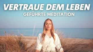 Vertraue dem Leben 🦋 Meditation um deine Ängste zu überwinden