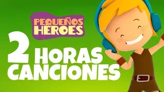 2 HORAS DE CANCIONES DE PEQUEÑOS HEROES 🎤🎧 | Musica cristiana para niños