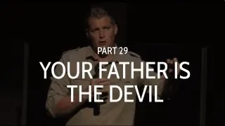 Your Father is the Devil