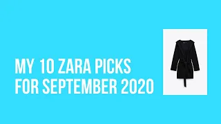 My 10 ZARA picks for september 2020