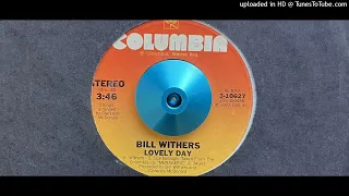 Bill Withers - Lovely Day (Columbia) 1977