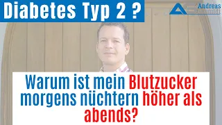 Blutzucker morgens nüchtern höher als abends?