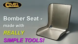 Bomber Seat - made with REALLY SIMPLE TOOLS!
