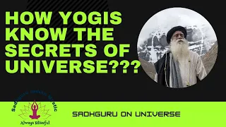 🔴 The Secret of Universe | How Yogis and Saints know ? | Sadhguru on Universe #sadhguruonuniverse