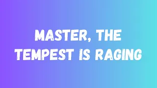 [Choir] Master, the Tempest is Raging || 11.29.2020