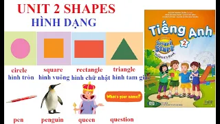 [TIẾNG ANH LỚP 2] Unit 2: Shapes | Hình dạng | I - Learn Smart Start 2 | Năm học 2021-2022