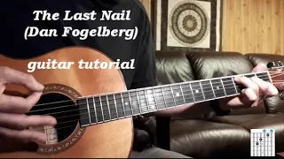 Dan Fogelberg The Last Nail - guitar tutorial