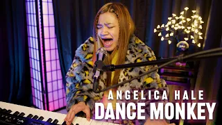 Dance Monkey (Tones & I) | Angelica Hale