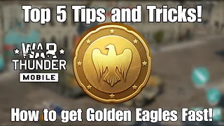 How to get Golden Eagles Fast in War Thunder Mobile!