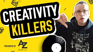 3 Creativity Killers - Avoid These Now!