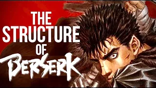 The Structure of Berserk