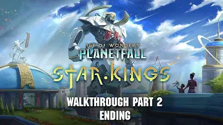 Age of Wonders Planetfall Star Kings Walkthrough Part 2 Ending - Union Prime