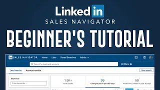 Linkedin Sales Navigator Tutorial (2024) | How To Use Sales Navigator For Beginners