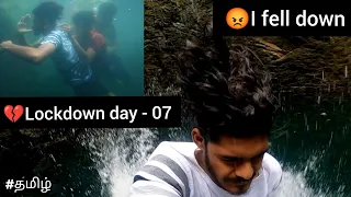 😡I fell down |🥺He pushed me  |💔Lockdown day - 07| Tamil | Motovlog | under water | TTF | bike lover