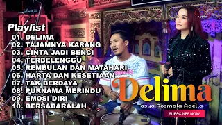 DELIMA - TASYA ROSMALA ft NOPHIE ADELLA FULL ALBUM TERBARU 2024