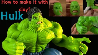 Hulk Clay Sculpture｜How To Sculpt The Incredible Hulk From Clay｜kay's clay