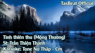 Karaoke Tình Thiên Thu (Mộng Thường) - Tone Nữ Thấp | TAS BEAT