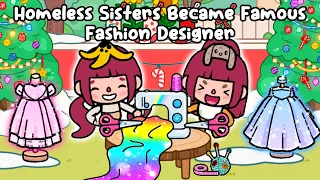 Homeless Sisters Became Famous Fashion Designer 🤩👗 Sad Story | Toca Life World | Toca Boca